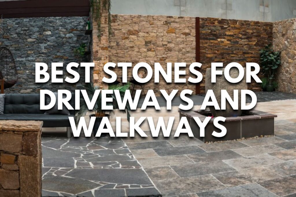 Best Stones for Driveways and Walkways (Paving with Perfection