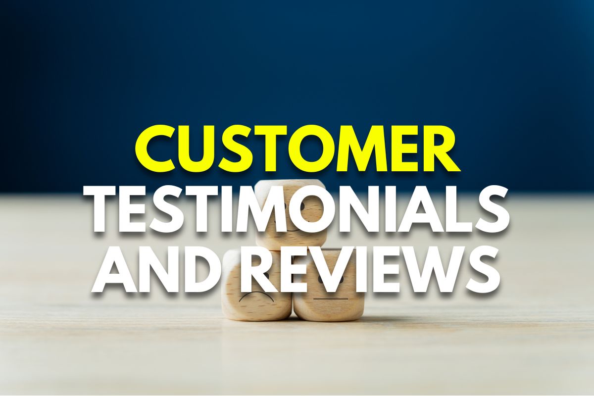 Customer Testimonials and Reviews