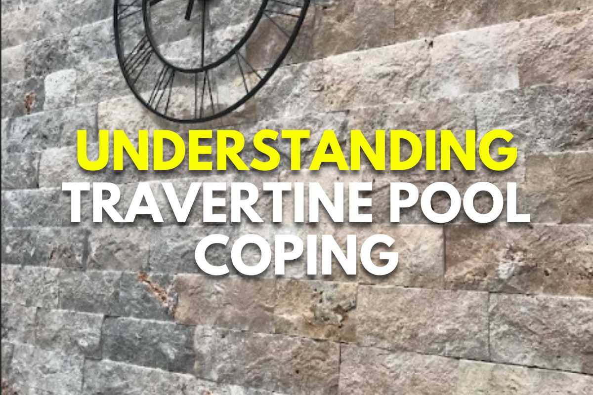 Understanding Travertine Pool Coping