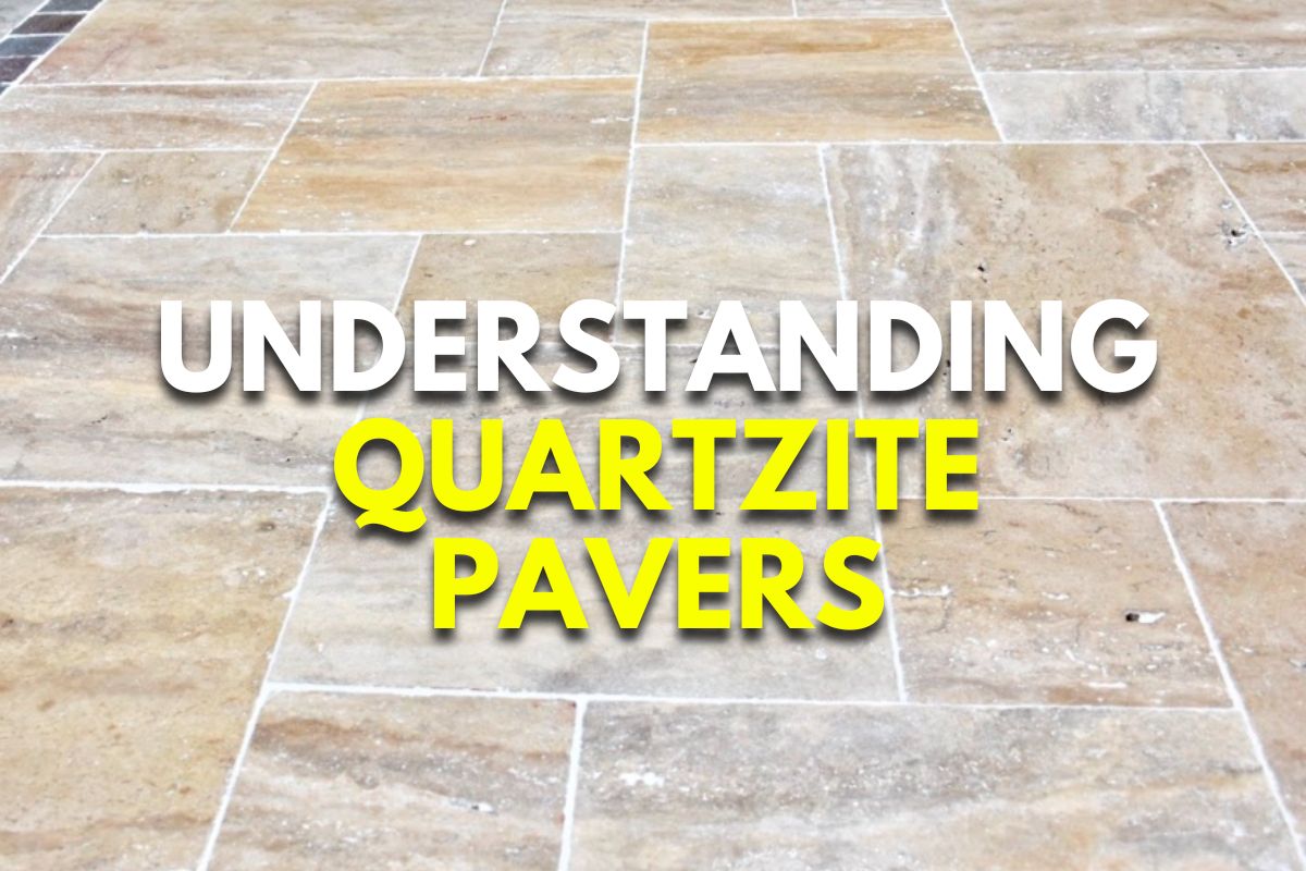 Understanding Quartzite Pavers